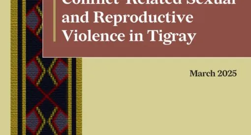 Conflict-Related Sexual And Reproductive Violence In Tigray