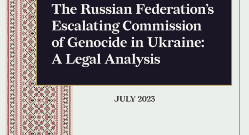 The Russian Federation’s Escalating Commission of Genocide in Ukraine: A Legal Analysis