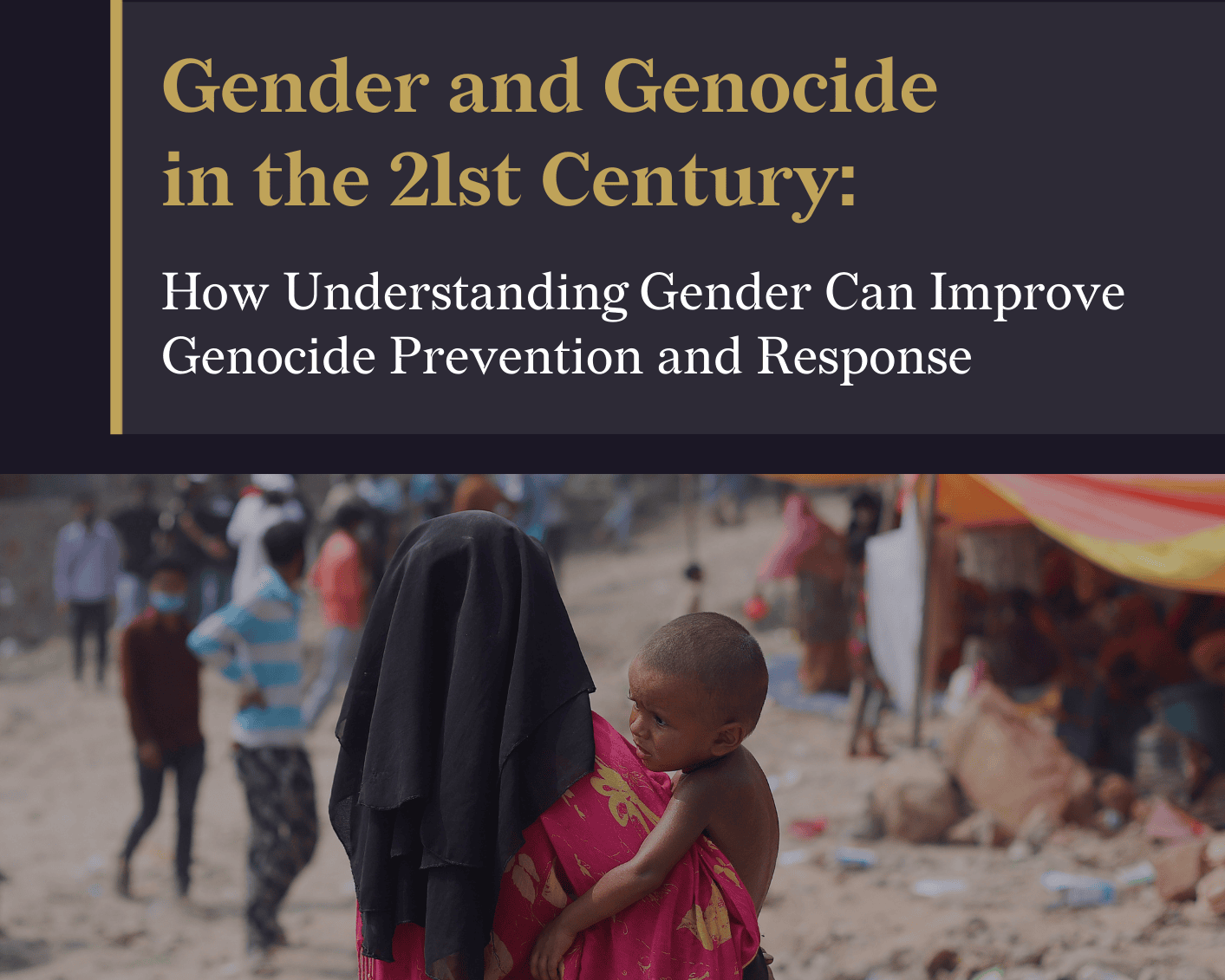 Gender And Genocide In The 21st Century How Understanding Gender Can Improve Genocide 5982