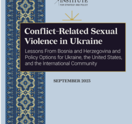 Conflict-Related Sexual Violence in Ukraine: Lessons from Bosnia and Herzegovina and Policy Options for Ukraine, the United States, and the International Community